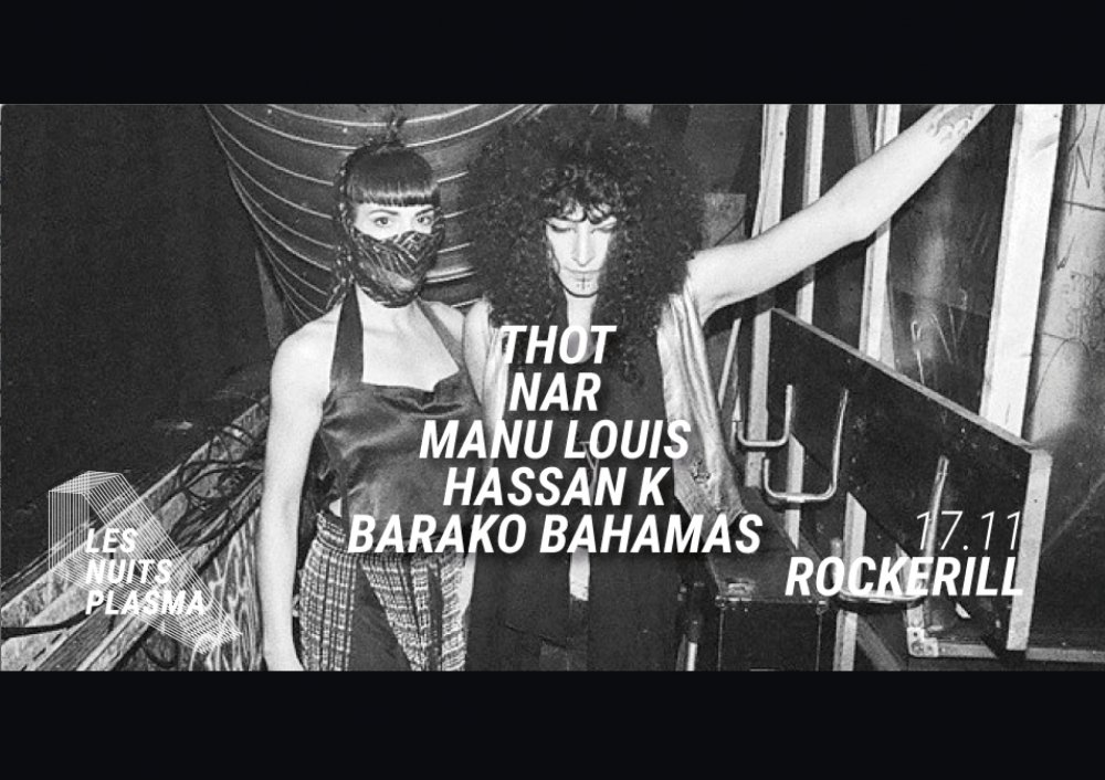 Les Nuits Plasma: 17/11