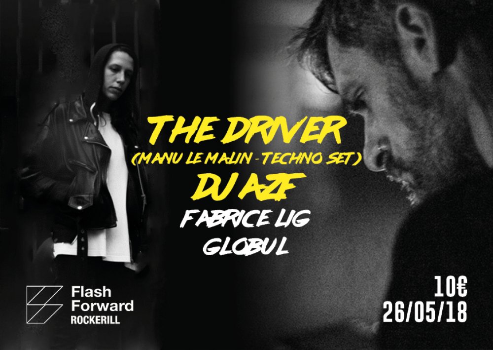 FLASHFORWARD: DJ AZF + THE DRIVER (MANU LE MALIN)