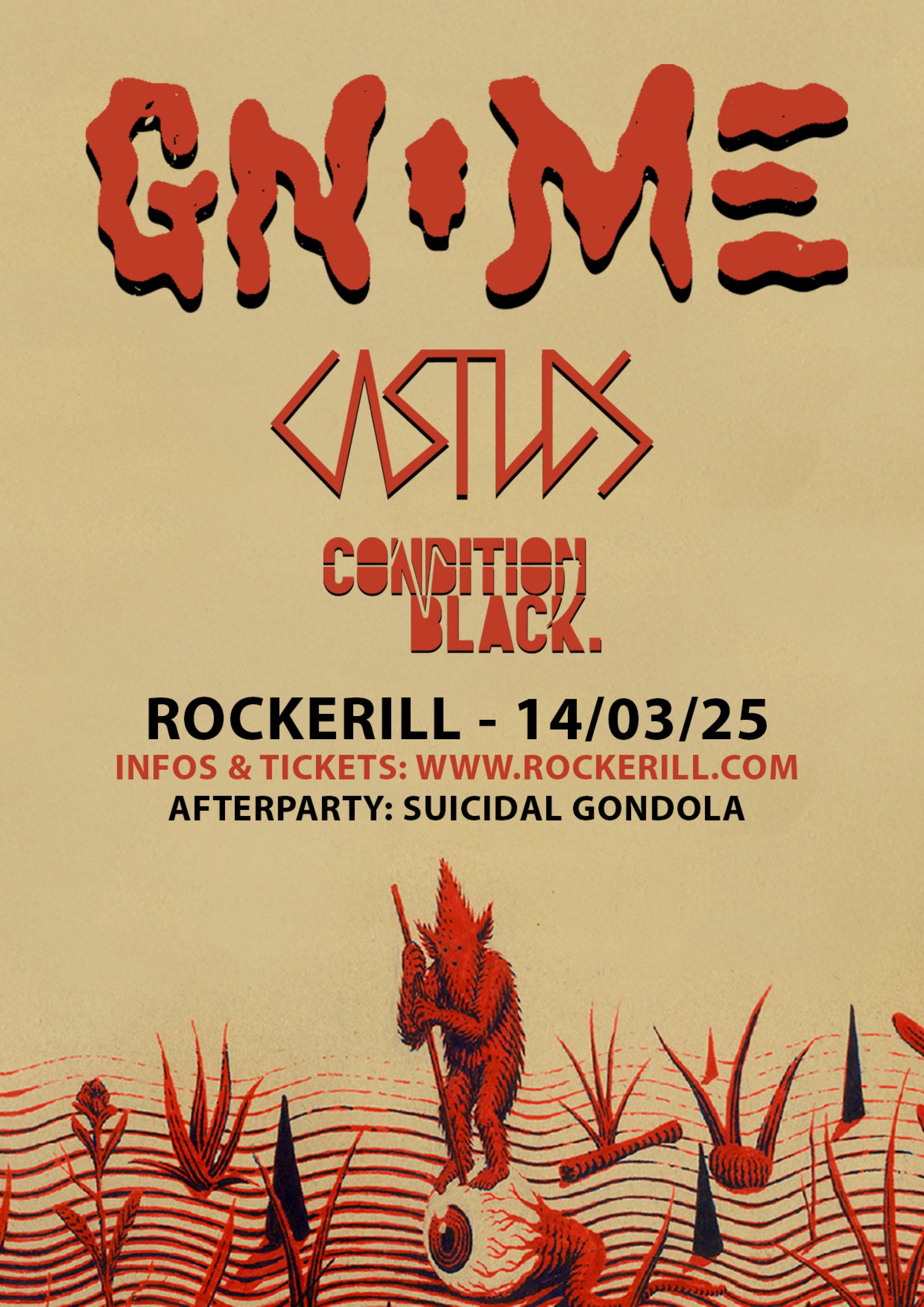 HELL IS HERE: GNOME + CASTLES + CONDITIONBLACK. HELL IS HERE: GNOME + CASTLES + CONDITIONBLACK.
