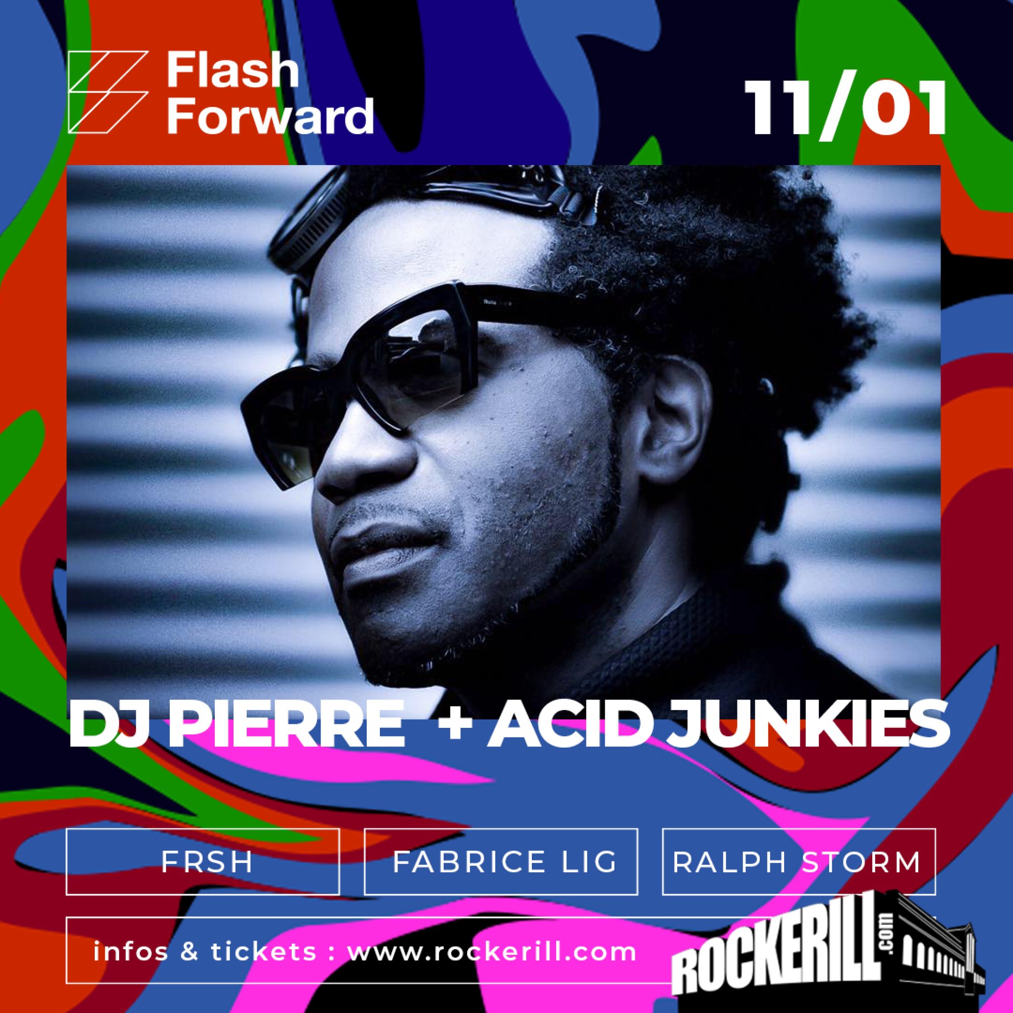 FLASHFORWARD ACID EDITION: ACID JUNKIES & DJ PIERRE