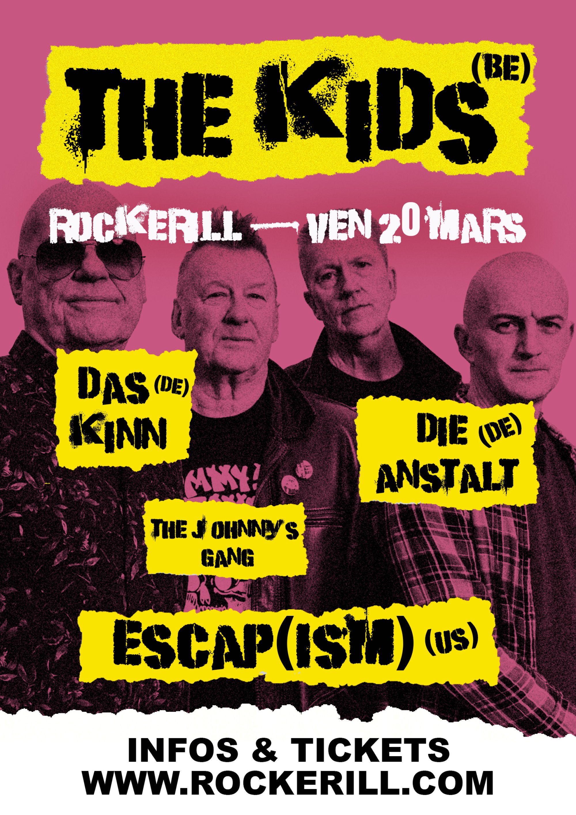THE KIDS + DAS KINN (D) + DIE ANSTALT (D) + ESCAPE ISM (US) + THE JOHNNY'S GANG
