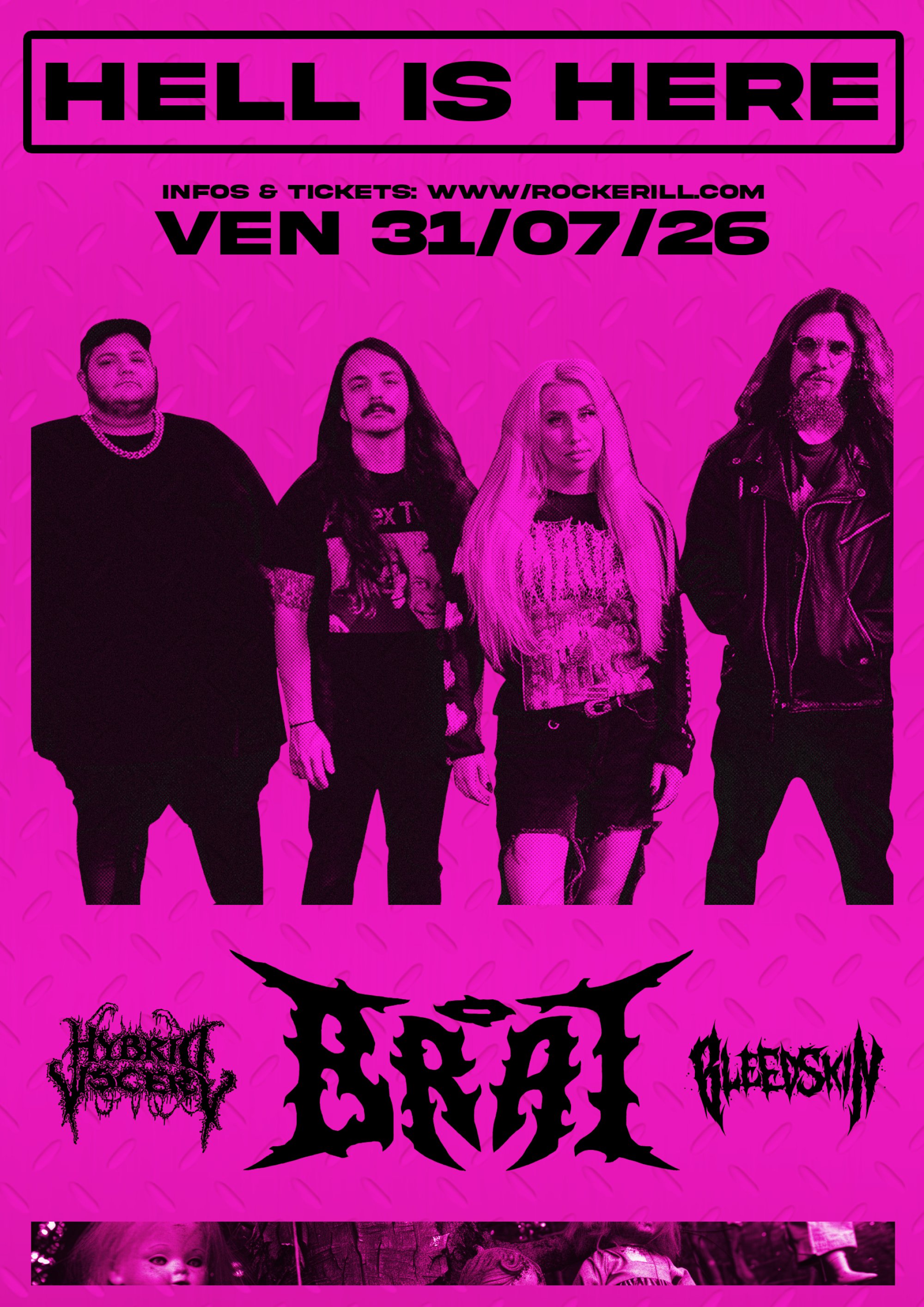 HELL IS HERE: BRAT + BLEEDSKIN + HYBRID VISCERY