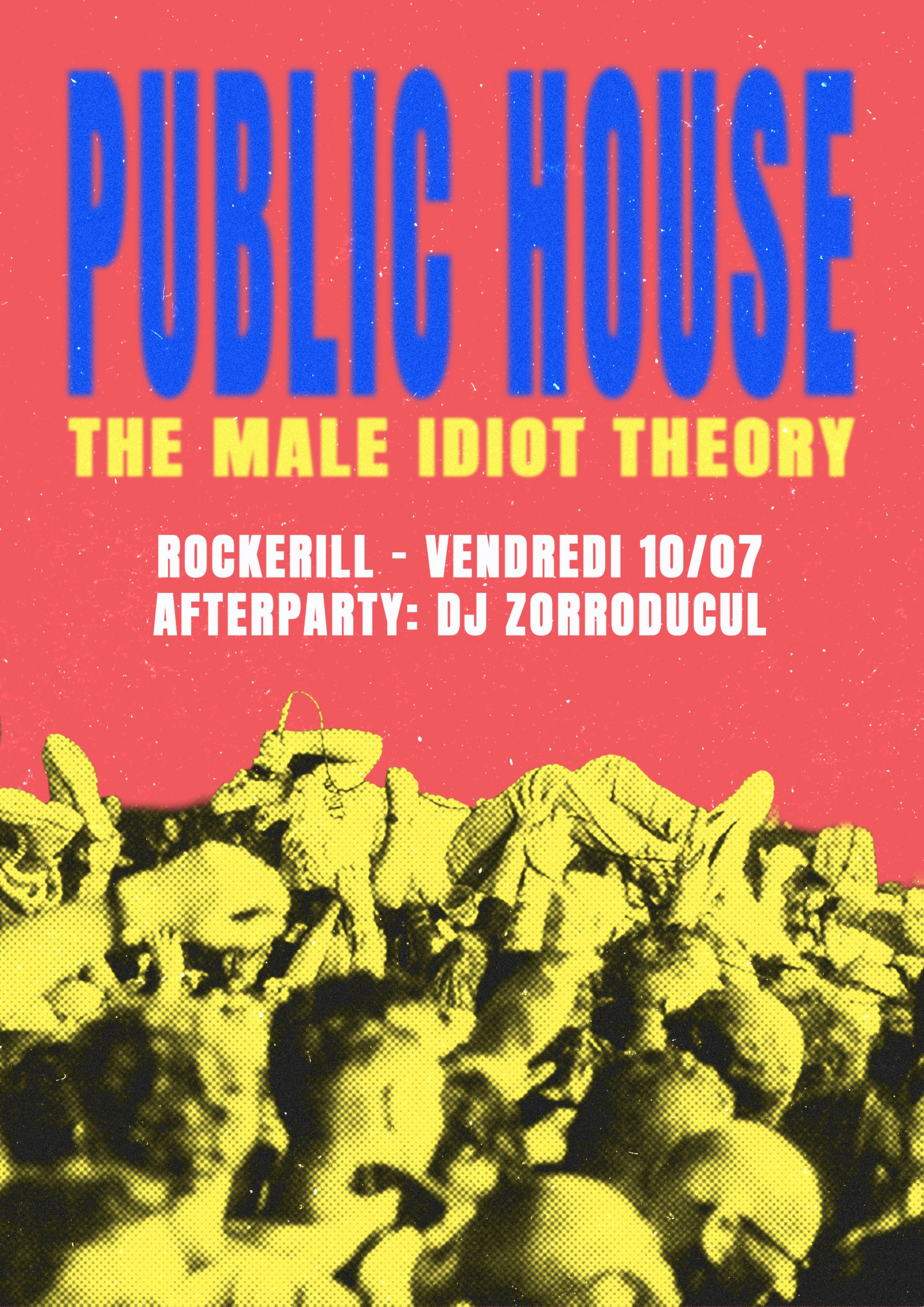 PUBLIC HOUSE (AUS) + THE MALE IDIOT THEROY
