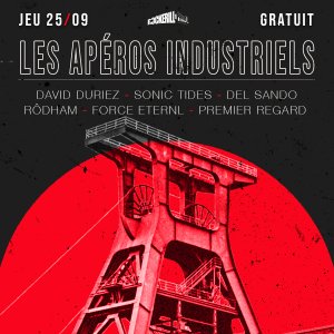 Les Apéros Industriels: Label Brique Rouge + Sonic Tides +...