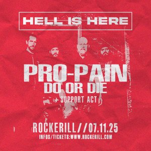 Hell is Here: Pro Pain + Do or Die