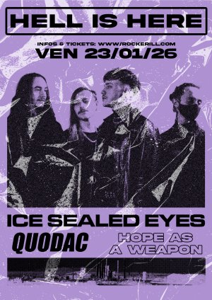 Hell is Here: Ice Sealed Eyes + Hope as a Weapon + Quodac
