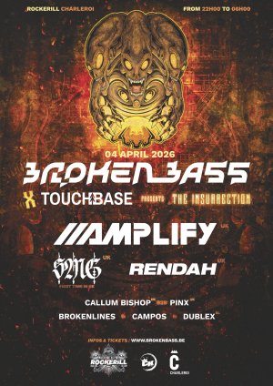 Broken'Bass x Touchbase - The insurrection: Amplify, SMG,...