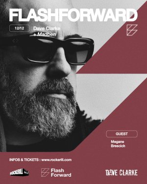 Flashforward: Dave Clarke + Madben + Megane Brescich