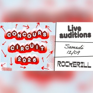 Concours Circuit 2026 / Live-Auditions @ Rockerill
