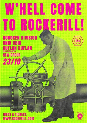W'Hell come to Rockerill : Hoboken Division + Unik Ubik + Duflan Duflan 