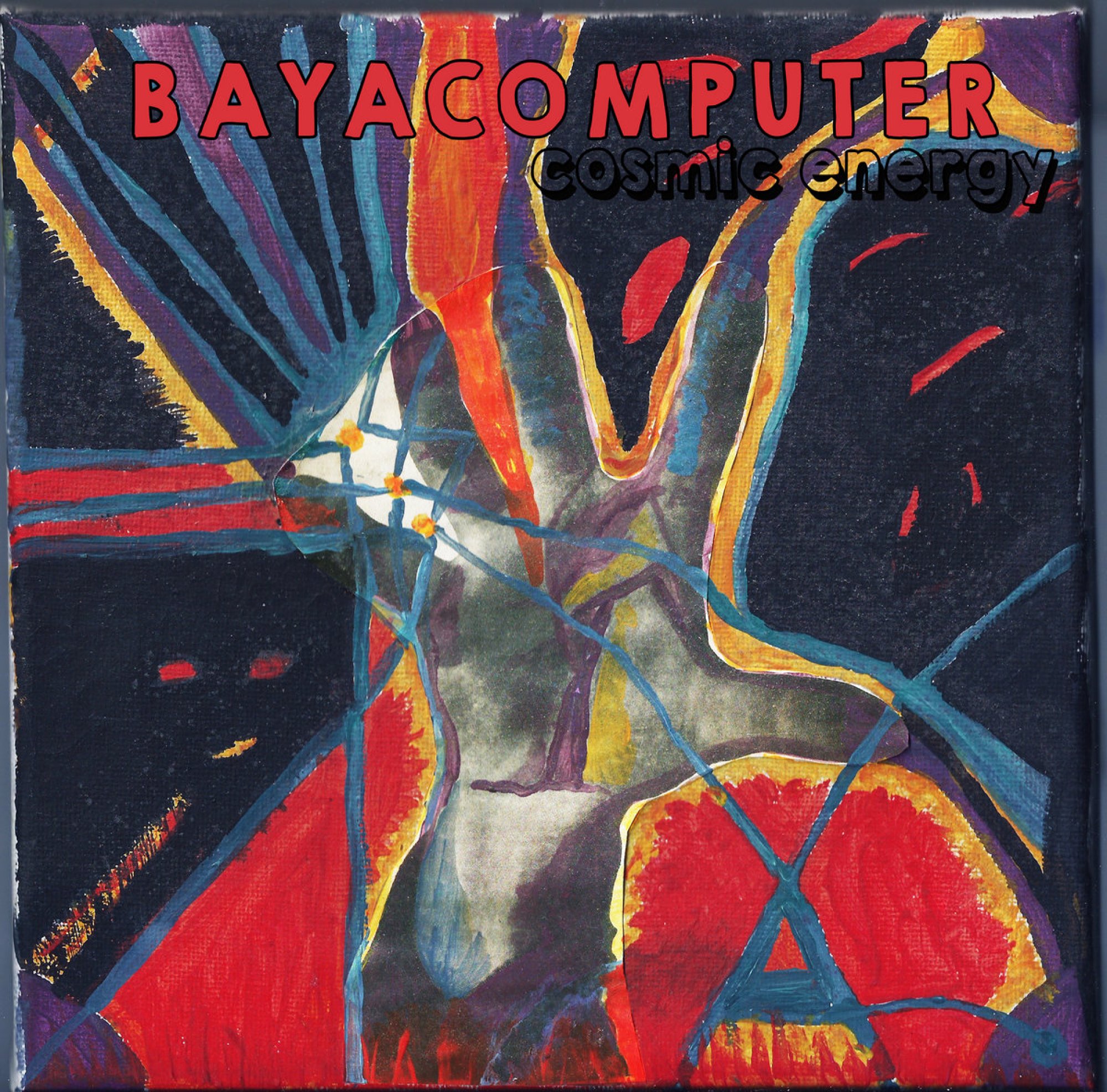 BAYACOMPUTER - Cosmic Energy